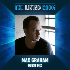 Max Graham - Guest Mix