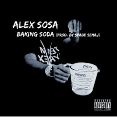 Alex Sosa- BAKING SODA