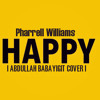 @Abdullah Babayigit - Happy (Kaan Alptekin) (Made in Music Pharrell Williams)