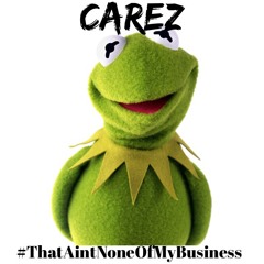 That Aint None Of My Business