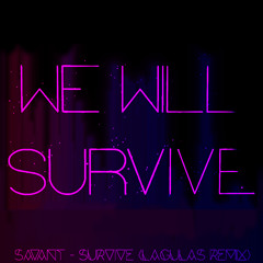 Savant - Survive (Lagulas Remix)