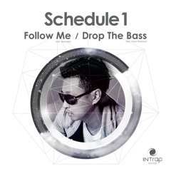 Schedule 1 - Drop The Bass (feat. Carry Diamond) (Original Mix)