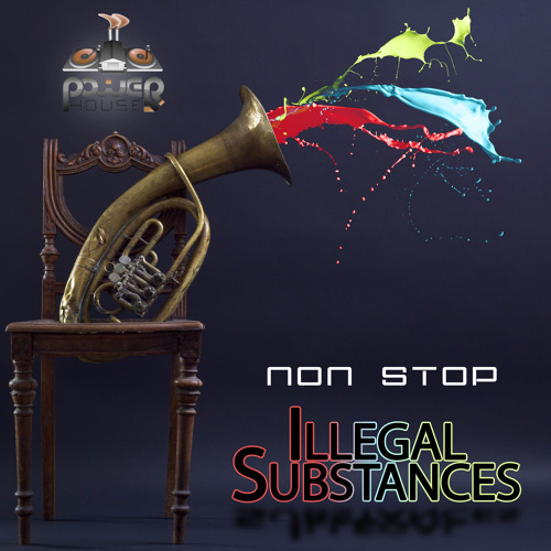 Illegal Substances - Non-Stop Ep OUT NOW!!!