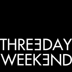 3DW: three day weekend