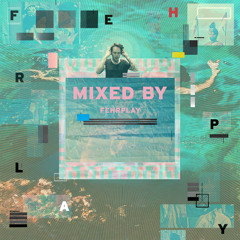 MIXED BY Fehrplay