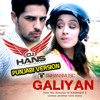 Galliyan (PUNJABI) - Ek Villain Dj Hans