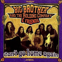 Don't You Call Me Cryin' by Big Brother and the Holding Company