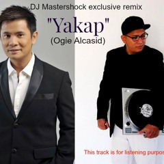 Yakap - Ogie Alcasid (DJ Mastershock Remix)