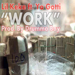 Work ft. Yo Gotti