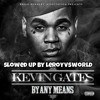 Just Want Some Money - kevin gates - slowed up by leroyvsworld album artwork