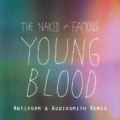 The Naked And Famous - Young Blood (Aviator Cover/Rework)