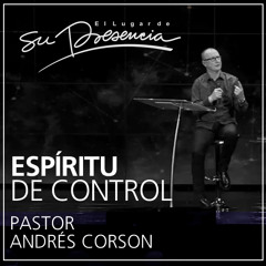 El espíritu de control - Andrés Corson - 6 Julio 2014