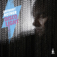 Anthony Rother - Disco Light