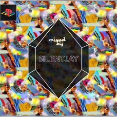 MIXED BY Silentjay