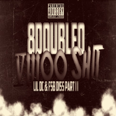 8DOUBLEO - 800 Shit (Little DC Diss Part ll)