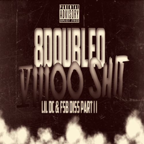 8DOUBLEO - 800 Shit (Little DC Diss Part ll)