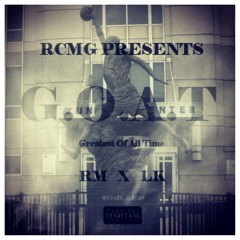 G.O.A.T (Prod By Chance Beats) Feat. Louie K