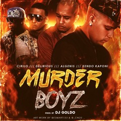 Kendo Kaponi Ft. Algenis, Delirious & Cirilo – Murder Boyz (Prod. By DJ Goldo) (Www.FlowHoT.Net)