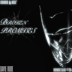 Davie Rude - "Broken Promises"
