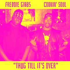 FREDDIE GIBBS- THUG TILL ITS OVER (CHOPPED AND SCREWED BY DIVERGENTSOUND)
