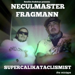 FRAGMANN NECULMASTER SUPERCALIKATACLISMIST MIXTAPE 2014 DOWNLOAD IN DESCRIPTION