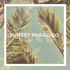 SUNSET PARADISO