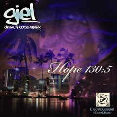 GEIL - HOPE 1 30:5 REMIX
