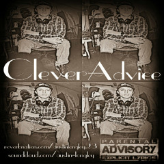 "Clever Advice" (PROD. BY MF DOOM & RZA)