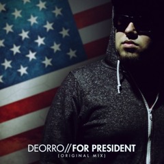 For President - Deorro (Cesarodriguez Remix)