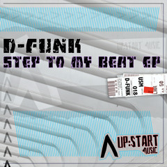 D-Funk… 'Step To My Beat EP' [Upstart Music]
