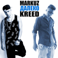 MarQ Markuz ft. KReeD - Далеко
