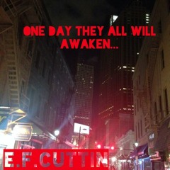 OneDayTheyAllWillAwaken