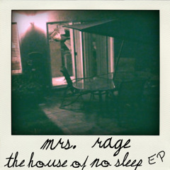 Mrs Rage - I Love The Scent Of Another One Inside My World