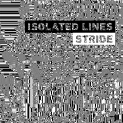 Isolated Lines - Stride (clip)