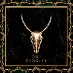 YOGI - Burial (Instrumental)