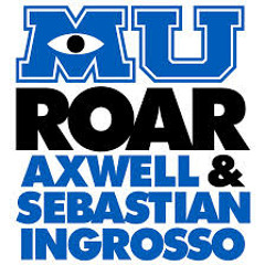 Axwell & Sebastian Ingrosso - Roar (Anton Johnsson Remix) PREVIEW