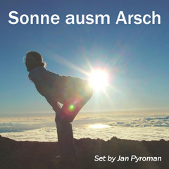 SONNE AUSM ARSCH Set by Jan Pyroman
