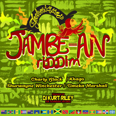 JAMBE-AN RIDDIM (MIXED BY Di NASTY)