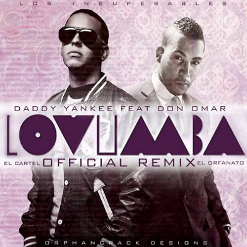 Download Lovumba Remix - Daddy Yankee ft. Don Omar