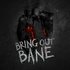 Bring Out Bane - Violence Doesn´t Make A Man