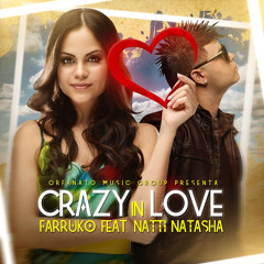 Farruko Ft. Natti Natasha - Crazy In Love