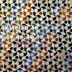 Cargo - Half The World (Kenichi Chiba Remix)