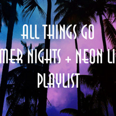Summer Nights & Neon Lights