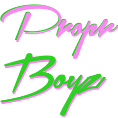 Propr Boyz - Coke Lordz