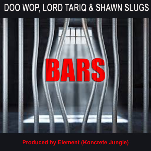Bars - Doo Wop Lord Tariq Shawn Slugs