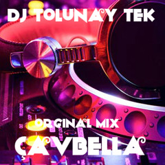 Dj Tolunay Tek (Orginal Mix) Çavbella