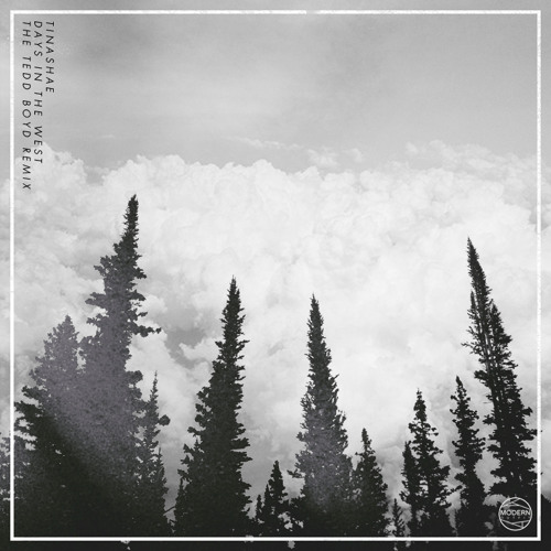 Tinashe - Days In The West (Tedd Boyd Remix)