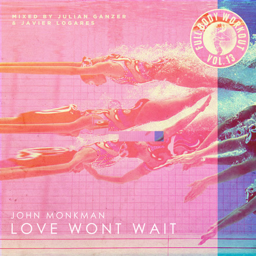 Love Won't Wait  (Get Physical Music) Out Now.