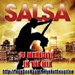 MIX SALSA - (DJ MEREDITH EL VEYAKO)LA LLAMADA DE MI EX , YA NO TE BUSCARE , EL TRISTE