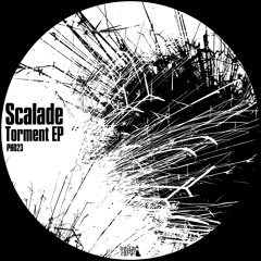 Scalade - Torment EP (PH023) [FKOF Promo]
